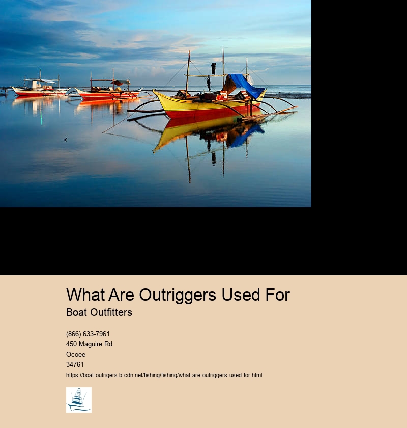 What Are Outriggers Used For